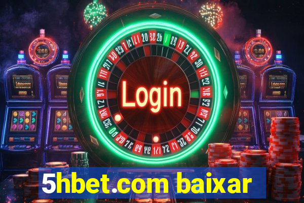 5hbet.com baixar